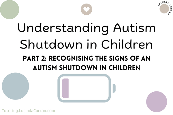 Recognising the Signs of an Autism Shutdown in Children