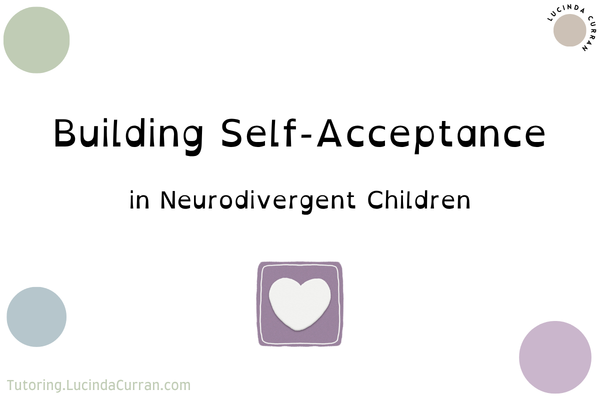 Building Self-Acceptance - tutoring.lucindacurran.com